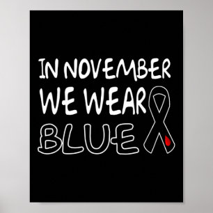 Im November tragen wir das Bewusstsein für Blaue D Poster