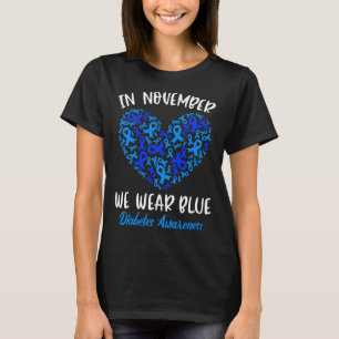 Im November tragen wir das Bewusstsein für die Bla T-Shirt