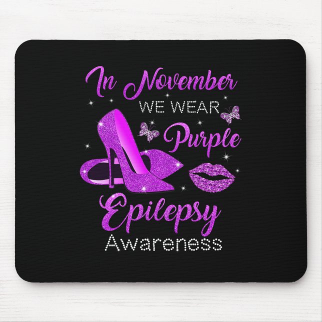 Im November tragen wir die Epilepsie Awa mit Lila  Mousepad (Vorne)