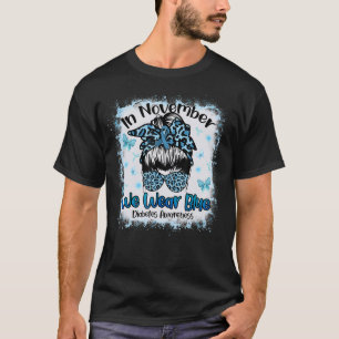 Im November tragen wir einen Blue-Messy Bun Diabet T-Shirt