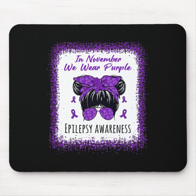 Im November tragen wir Lila Messy Bun Epilepsy Awa Mousepad (Vorne)