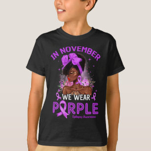 Im November tragen wir Lila Schwarze Frauen Epilep T-Shirt