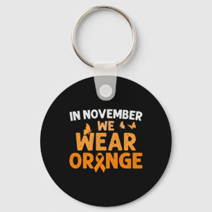 Im November tragen wir Orange Crps Awareness Schlüsselanhänger