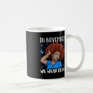 Im November verwenden wir Blue Black Woman Diabete Kaffeetasse