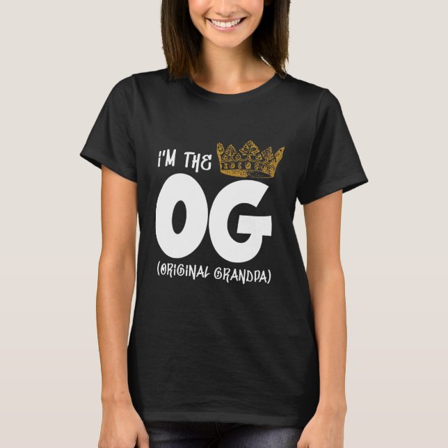 Im Og Original Opa Notorenmädchen T-Shirt (Vorderseite)