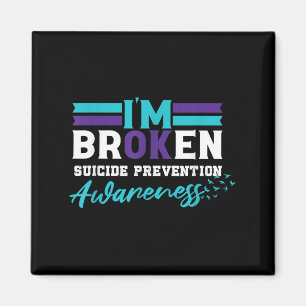Im Ok Broken _ Suizidprävention Bewusstsein Magnet