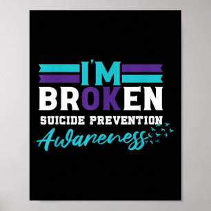 Im Ok Broken _ Suizidprävention Bewusstsein Poster