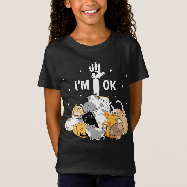 I'm Ok Funny Cats Lover T-Shirt (Vorderseite)