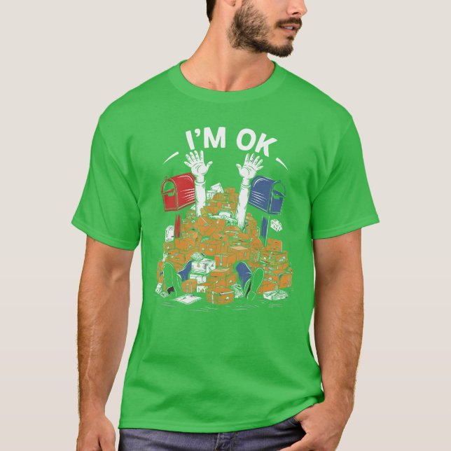 Im OK Funny Postal Worker Lover Mail Carrier famil T-Shirt (Vorderseite)