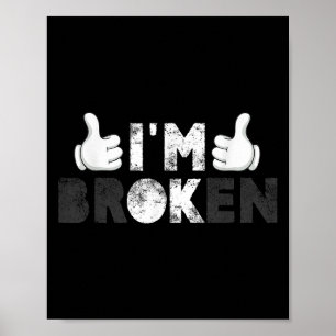 Im Ok Im Broken Suicide Prevention Mental Health A Poster