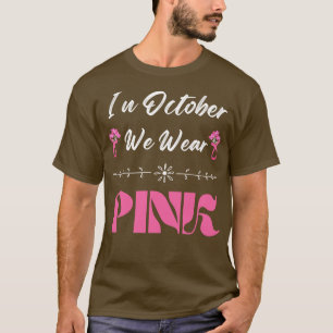 Im Oktober sollte man das pinkfarbene Bewusstsein T-Shirt