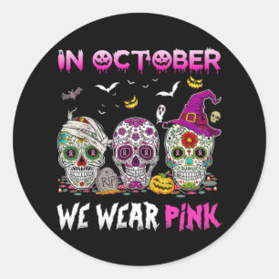 Im Oktober tragen wir Brustkrebs-Bewusstsein Pink Runder Aufkleber