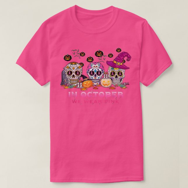 Im Oktober tragen wir Brustkrebs-Bewusstsein Pink  T-Shirt (Design vorne)