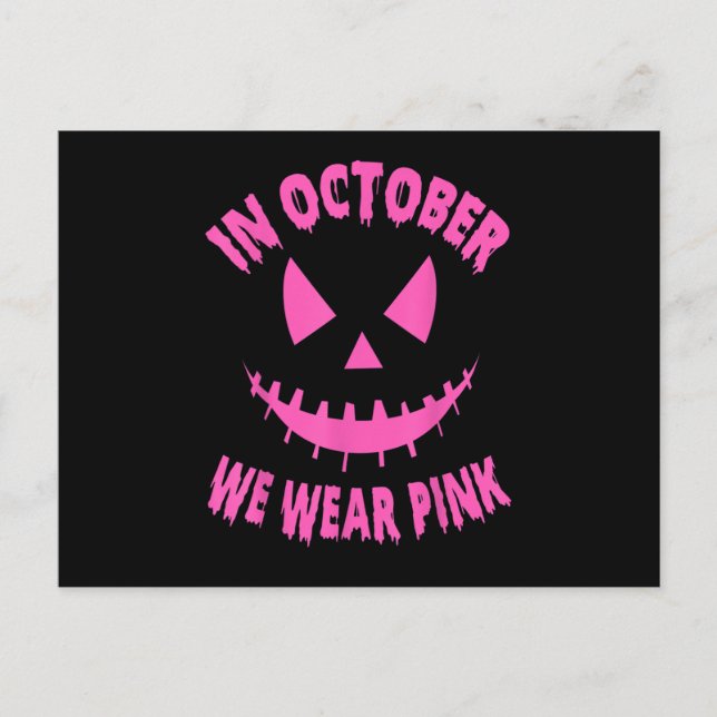 Im Oktober tragen wir die Pink Breast Cancer Pumpk Ankündigungspostkarte (Vorderseite)