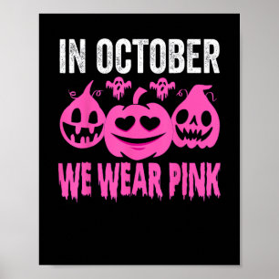 Im Oktober tragen wir die Pink Breast Cancer Pumpk Poster