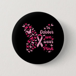 Im Oktober tragen wir ein pinkfarbenes Brustkrebsb Button