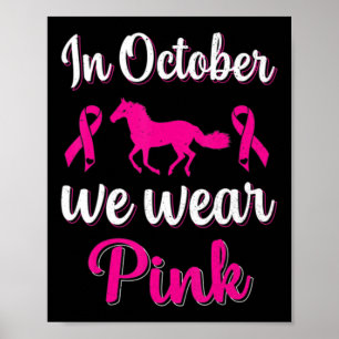 Im Oktober tragen wir ein pinkfarbenes Brustkrebsb Poster