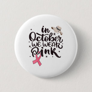 Im Oktober tragen wir ein rosa Bewusstsein für Bru Button