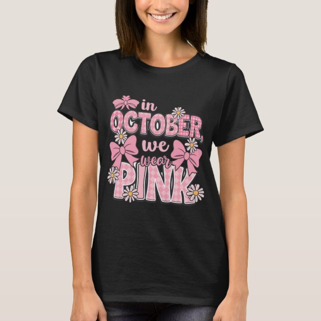 Im Oktober tragen wir ein rosa Krebsbewusstsein-De T-Shirt (Vorderseite)