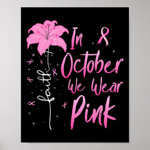 Im Oktober tragen wir eine pinkfarbene Brustkrebse Poster