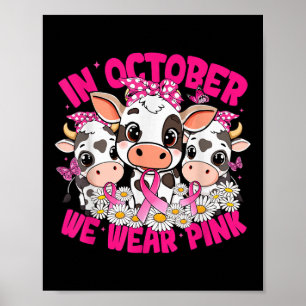 Im Oktober tragen wir eine pinkfarbene Brustkrebse Poster