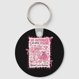 Im Oktober tragen wir eine pinkfarbene Brustkrebse Schlüsselanhänger