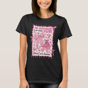 Im Oktober tragen wir eine pinkfarbene Brustkrebse T-Shirt