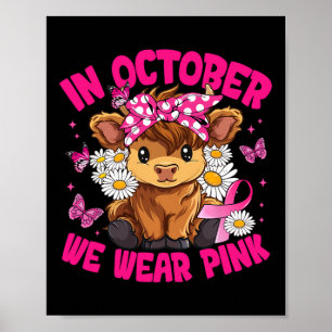 Im Oktober tragen wir einen rosa Brustkrebs-Kuh Bo Poster