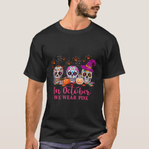 Im Oktober tragen wir K Zucker-Schädel-Brustkrebs T-Shirt