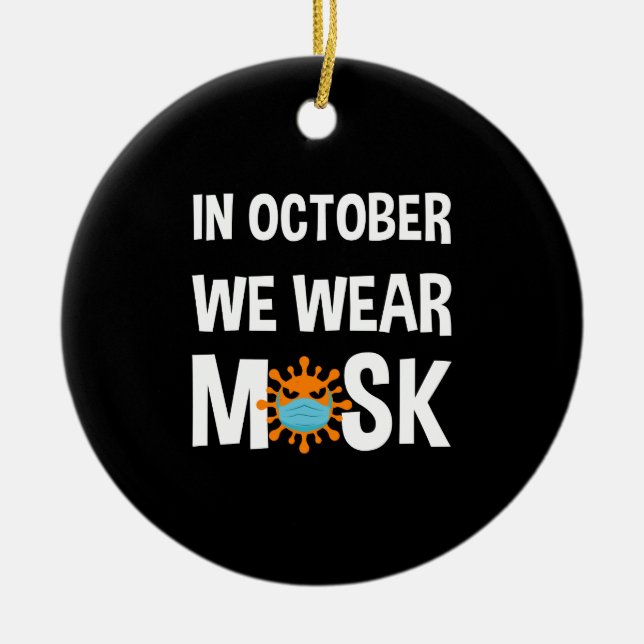 Im Oktober tragen wir Maskenduft Halloween-Kostüm Keramik Ornament (Vorne)