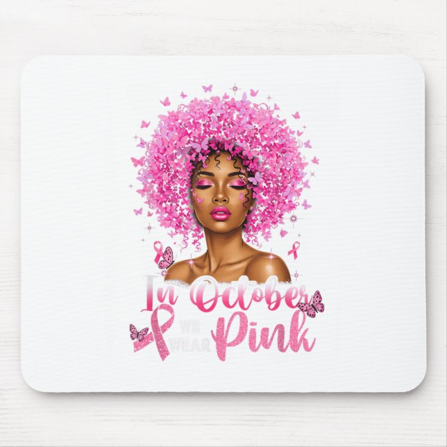Im Oktober tragen wir NK Black Women Brustkrebs ab Mousepad (Vorne)