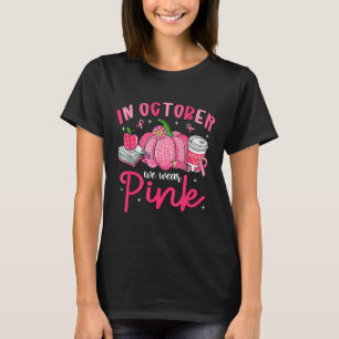 Im Oktober tragen wir Nk Brustkrebs-Bewusstsein Te T-Shirt