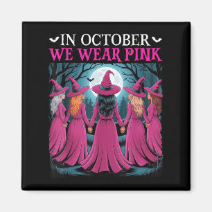 Im Oktober tragen wir Nk Hexe Halloween Brustkrebs Magnet
