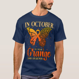 Im Oktober tragen wir Orange ADHD 852 T-Shirt