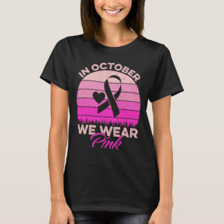 Im Oktober tragen wir Pink 2024 T - Shirt
