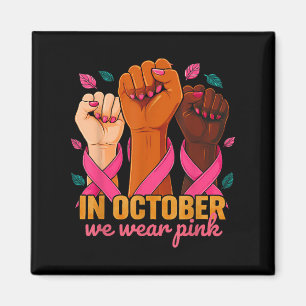 Im Oktober tragen wir Pink 2025 Breast Cancer Awar Magnet