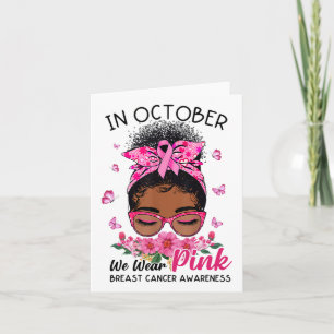 Im Oktober tragen wir Pink Black Women Messy Bun B Karte