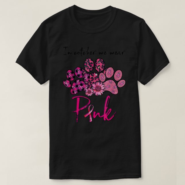 Im Oktober tragen wir Pink Breast Cancer Awa T-Shirt (Design vorne)