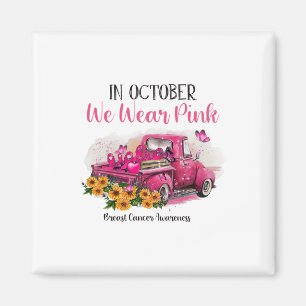 Im Oktober tragen wir Pink Breast Cancer Awaren Magnet