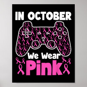 Im Oktober tragen wir Pink Breast Cancer Gaming Ki Poster