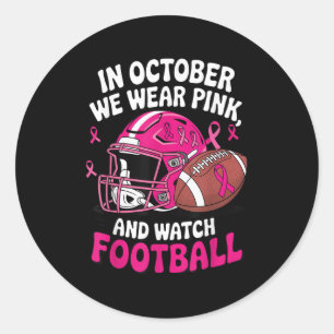 Im Oktober tragen wir Pink Breast Football Cancer Runder Aufkleber
