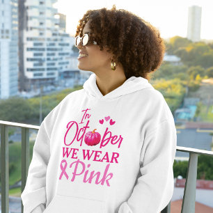 Im Oktober tragen wir Pink   Brustkrebs - Bewussts Hoodie