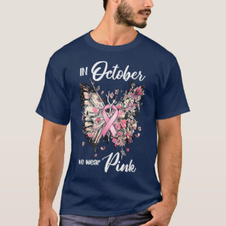 Im Oktober tragen wir Pink Butterfly Breastkrebs A T-Shirt
