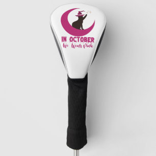 Im Oktober tragen wir Pink Cat Breast Cancene Awar Golf Headcover