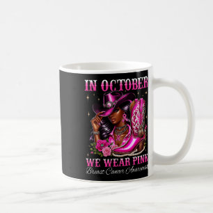 Im Oktober tragen wir Pink Cowgirl Boots Breast Ca Kaffeetasse