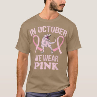 Im Oktober tragen wir Pink-Dinosaurier, Hexenbrust T-Shirt