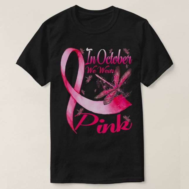 Im Oktober tragen wir Pink Dragonfly Breastkrebs A T-Shirt (Design vorne)