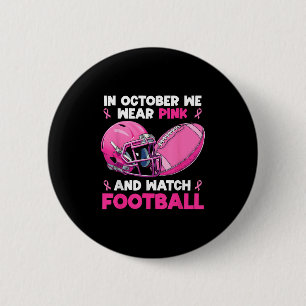 Im Oktober tragen wir Pink Football Breast Cancer  Button