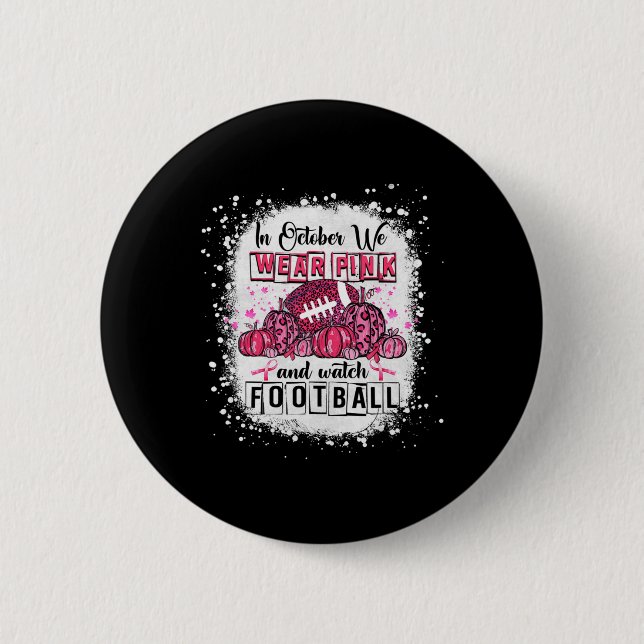 Im Oktober tragen wir Pink Football Breast Cancer  Button (Vorderseite)