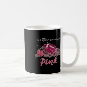 Im Oktober tragen wir Pink Football Breast Cancer Kaffeetasse